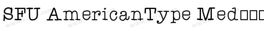 SFU AmericanType Med字体转换